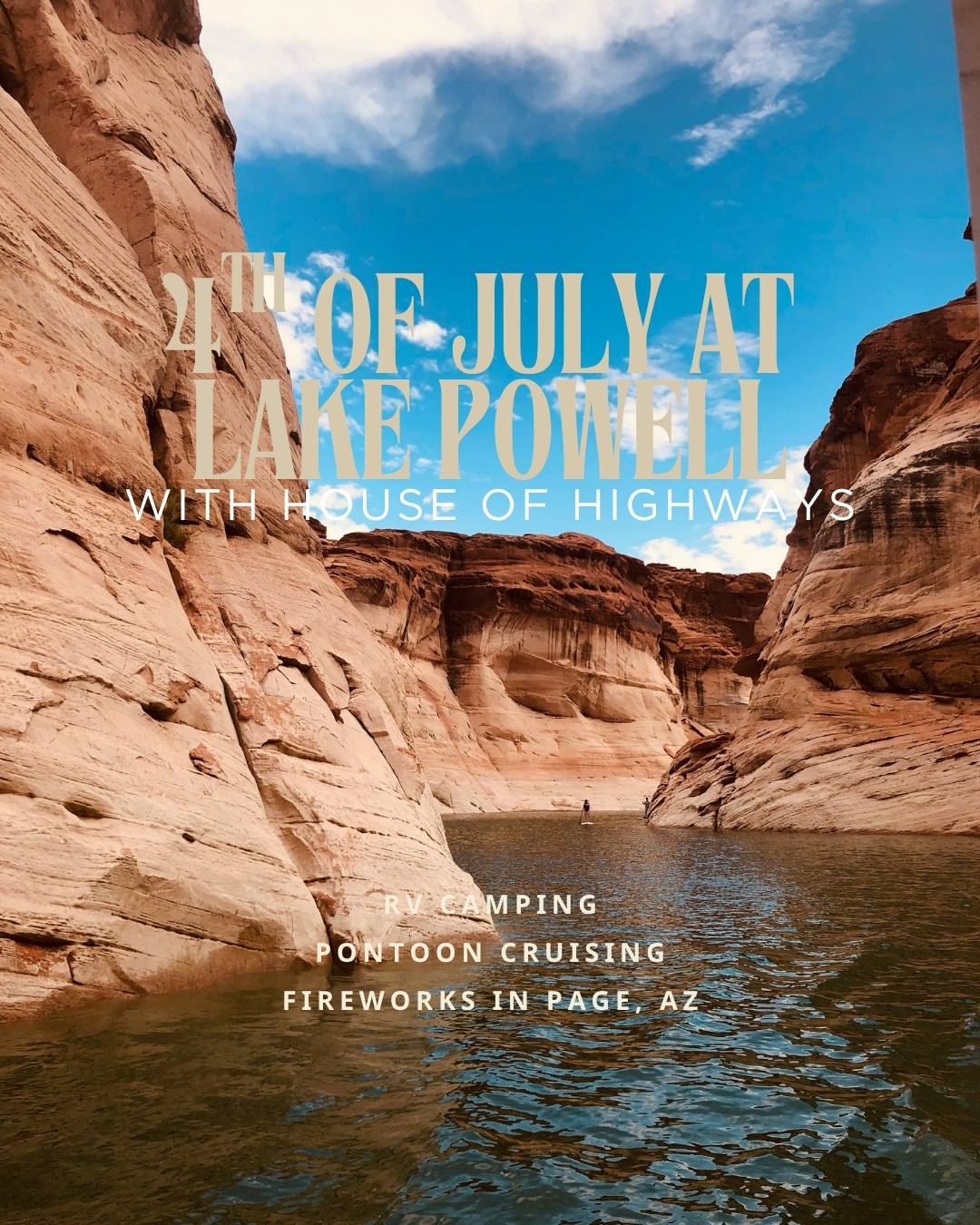 Lake Powell for the 4th: Pontoon Days, Starry Nights, and an All-American RV Adventure