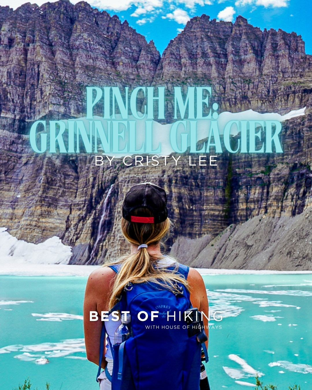 Grinnell Glacier Hike: The National Park Trail That Feels Like a Dream