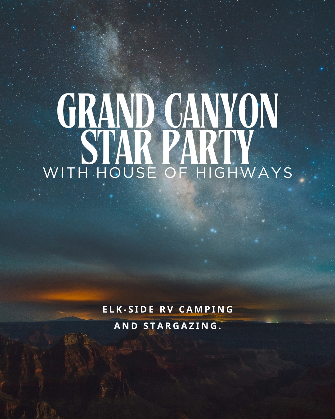 RV Camping at the Grand Canyon Star Party: Celestial Vibes & Elk-Side Views