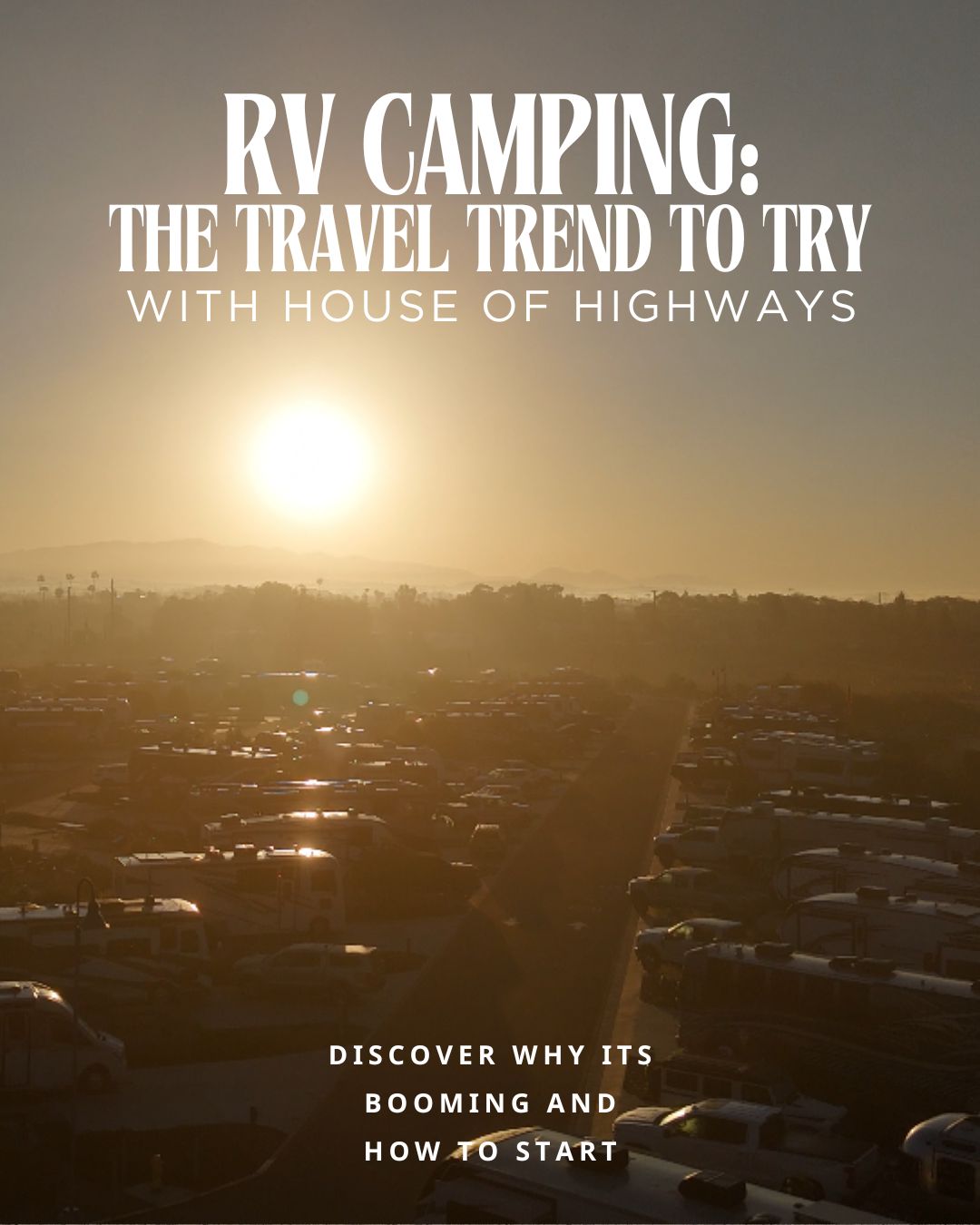 Why RV Camping Is the Fastest-Growing Travel Trend—And Why You Should Try It